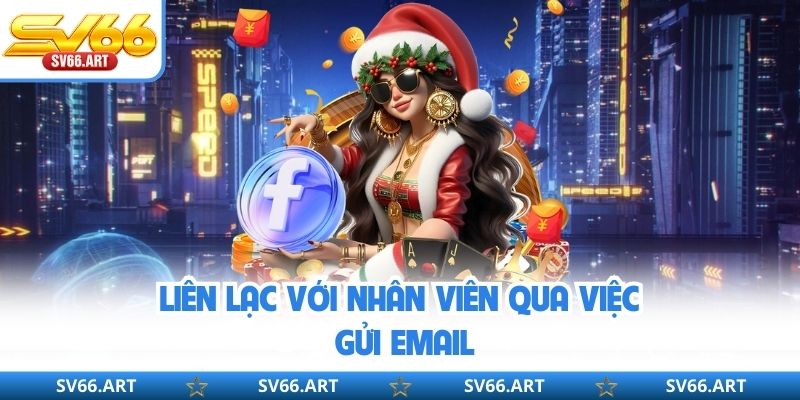 Liên lạc với nhân viên qua việc gửi email